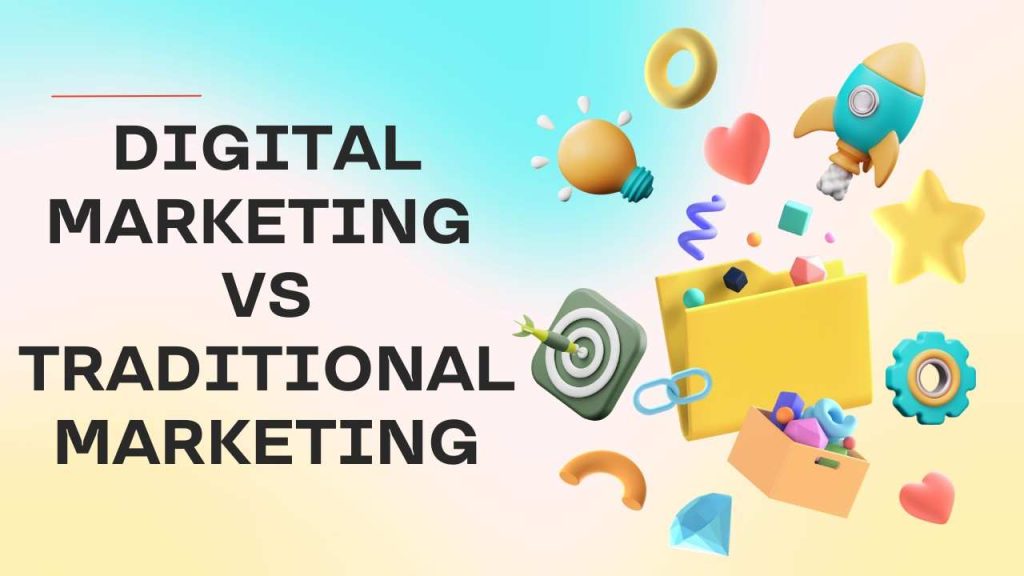 digital marketing and traditional marketing